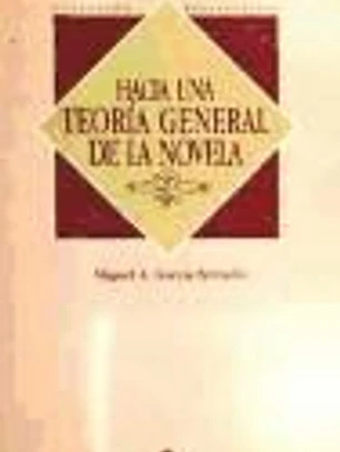 Hacia una teoría general de la novela
