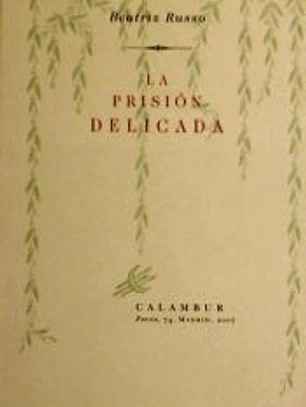 La prisión delicada