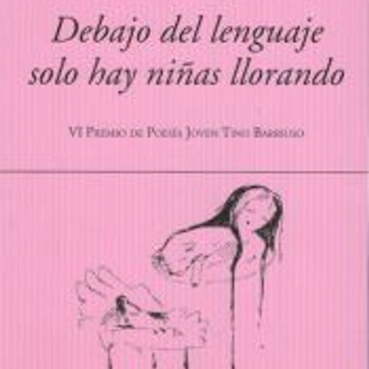 Debajo del lenguaje solo hay niñas llorando 1