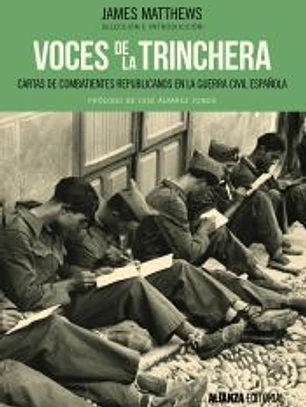Voces de la trinchera: cartas de combatientes republicanos en la Guerra Civil española