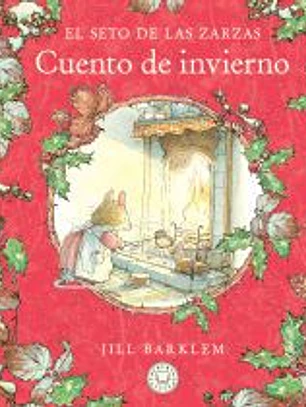 El Seto de las Zarzas. Cuento de invierno (Nueva edición)