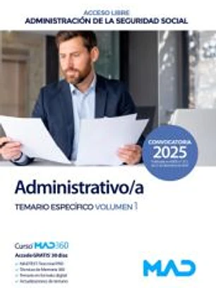 Administrativo/a Seguridad Social (acceso libre). Temario Específico volumen 1. Administración General del Estado