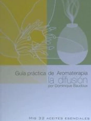 Guía práctica de Aromaterapia, la difusión