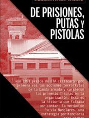 De prisiones, putas y pistolas