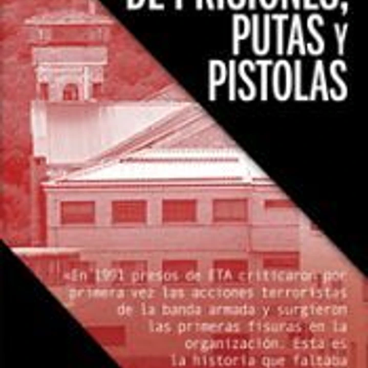 De prisiones, putas y pistolas 1