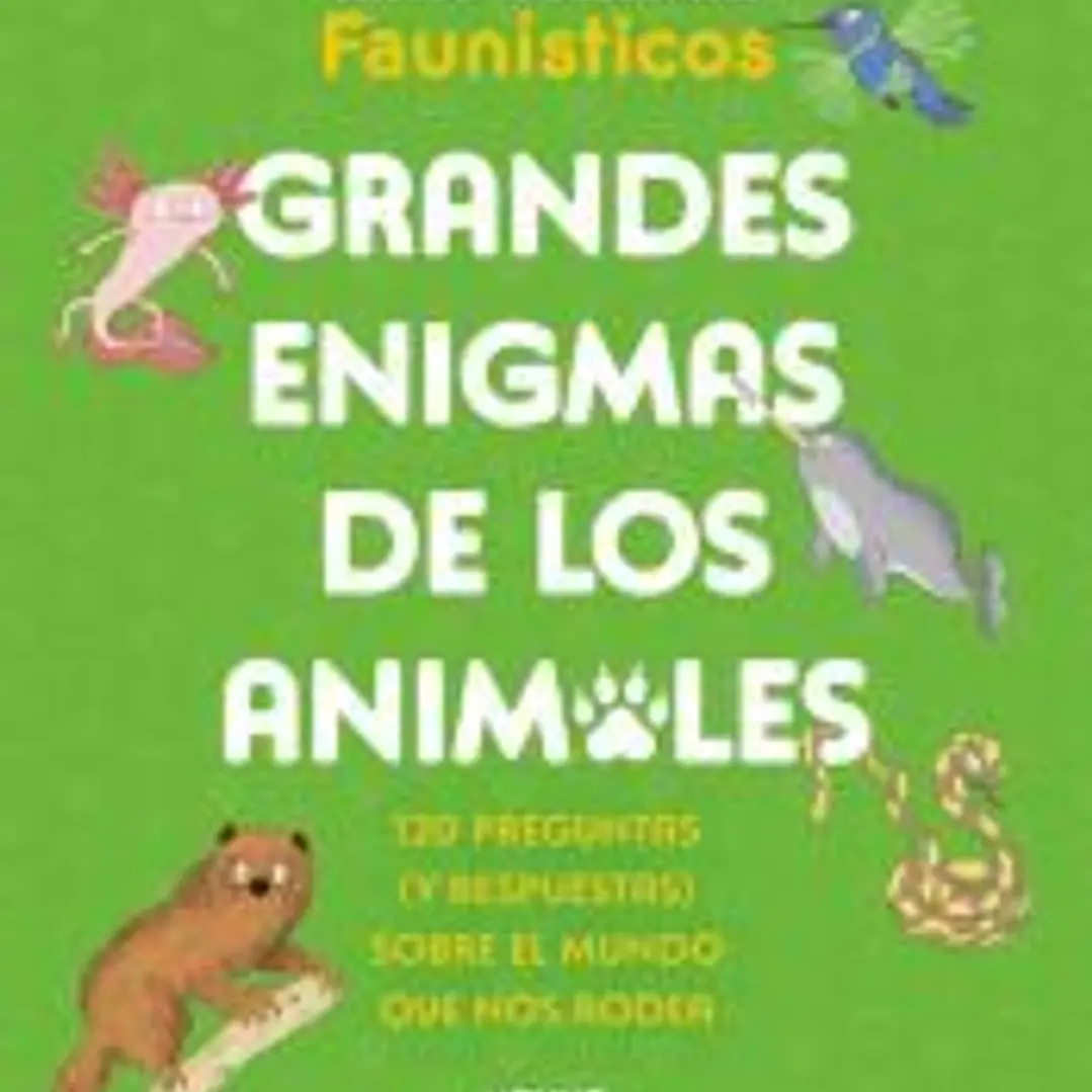 Grandes enigmas de los animales (Colección Grandes enigmas) 1