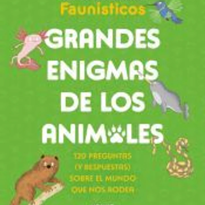 Grandes enigmas de los animales (Colección Grandes enigmas) 1