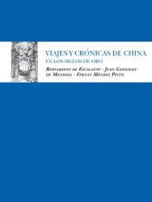 Viajes y crónicas de China en los Siglos de Oro