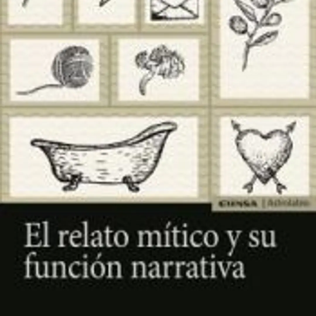 RELATO MITICO Y SU FUNCION NARRATIVA,EL 1
