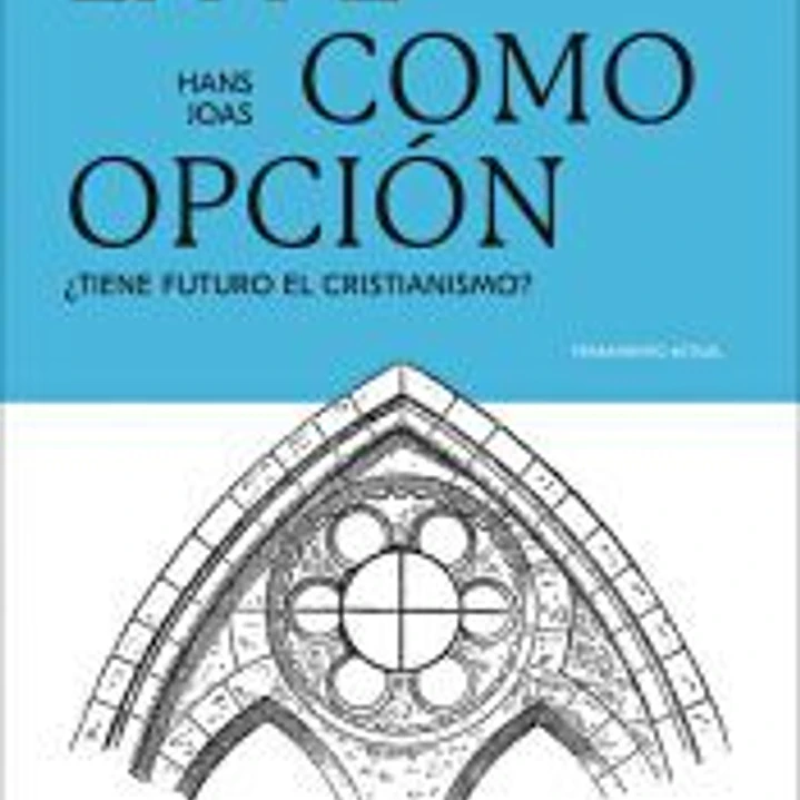 La fe como opción 1