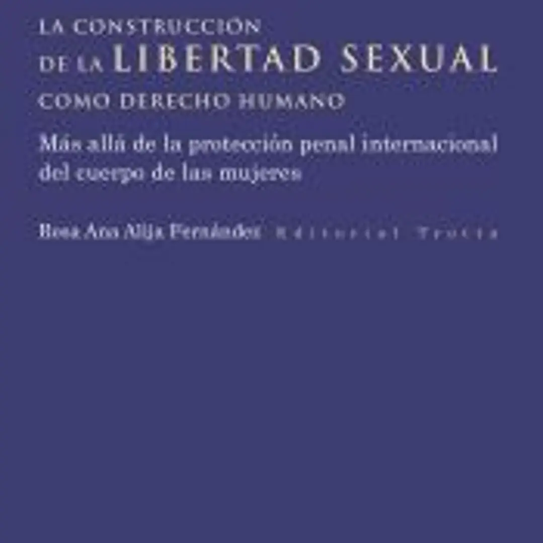 La construcción de la libertad sexual como derecho humano 1