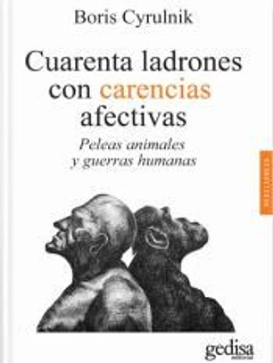 Cuarenta Ladrones Con Carencias Afectivas