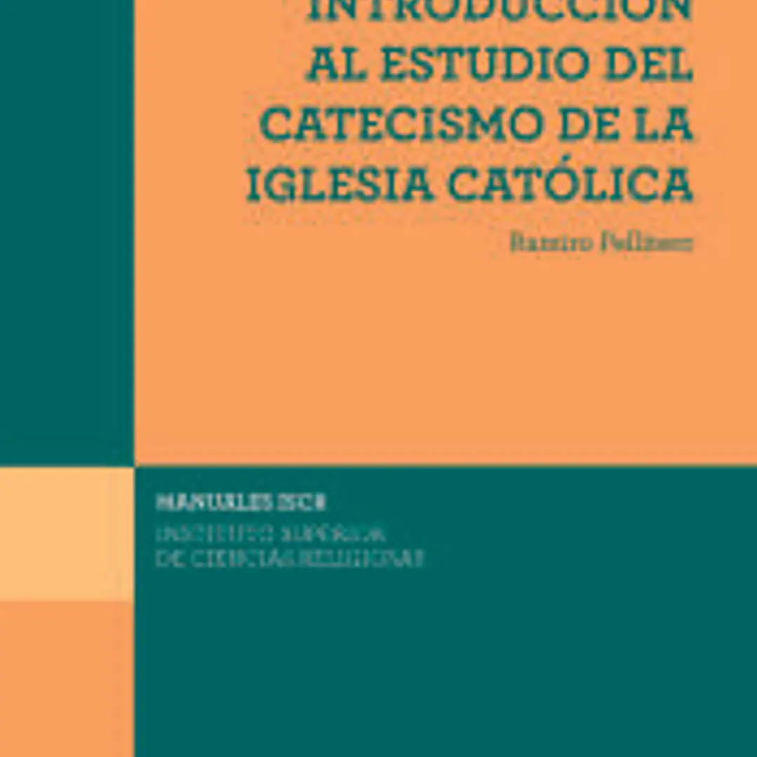 Introducción al estudio del Catecismo de la Iglesia Católica 1