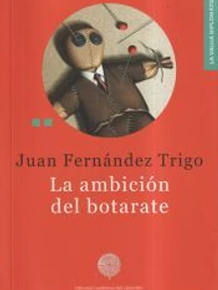La ambición del botarate