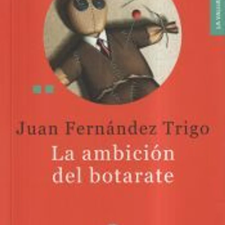 La ambición del botarate 1
