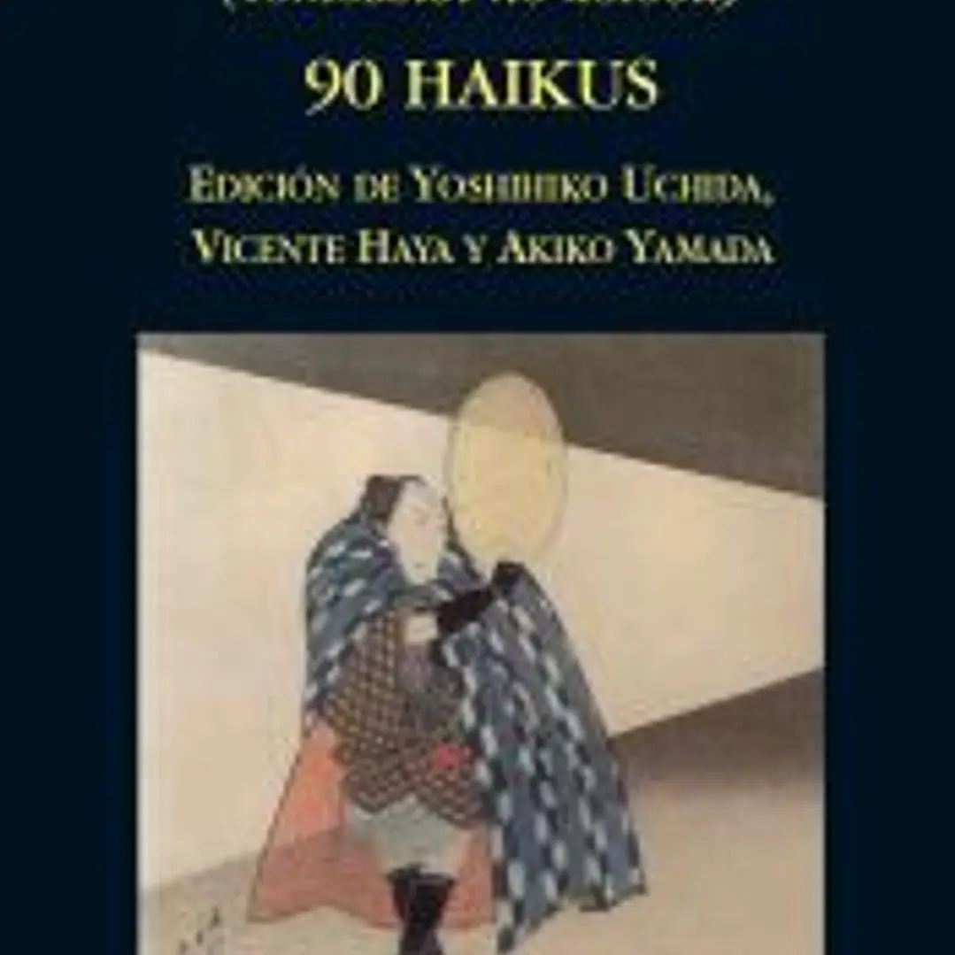 Palabras de luz = Tomoshibi no kotoba : 90 haikus 1