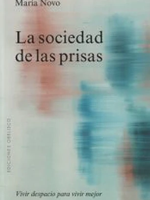La sociedad de las prisas