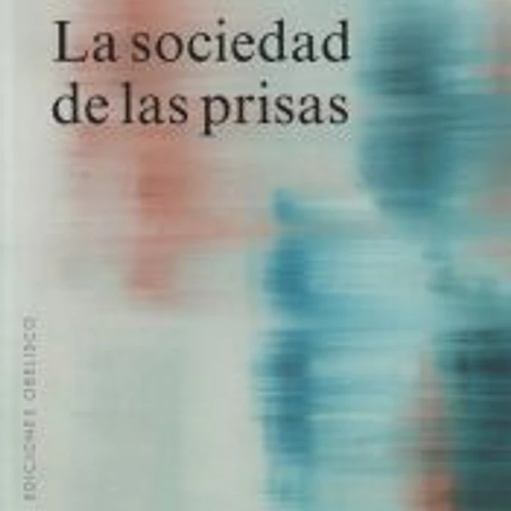 La sociedad de las prisas 1