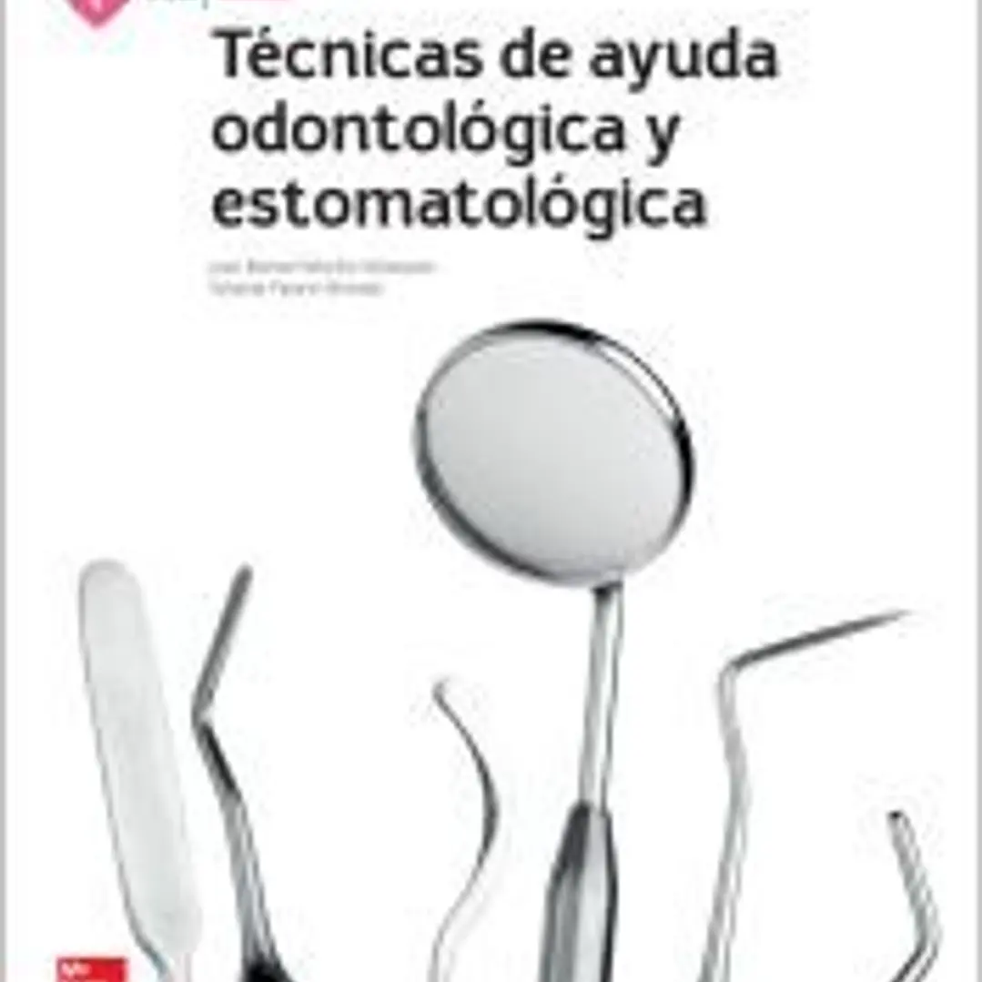 Técnicas de ayuda odontológica y estomatológica 1