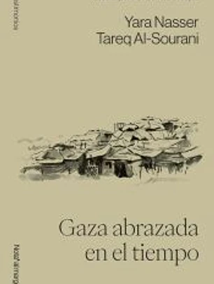 Gaza abrazada en el tiempo