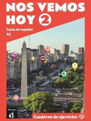 Nos vemos Hoy 2. Cuaderno de Ejercicios