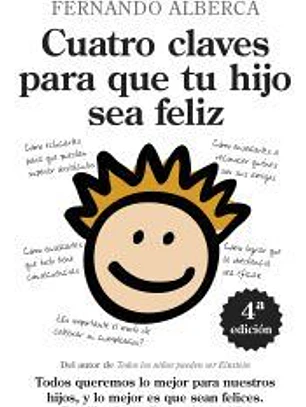 Cuatro Claves para que tu hijo sea feliz