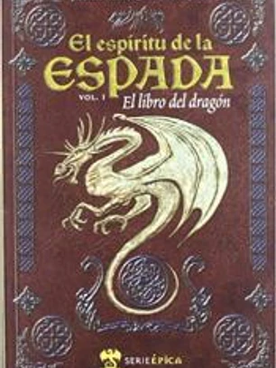 ESPIRITIU DE LA ESPADA, EL LIBRO DEL DRAGON I