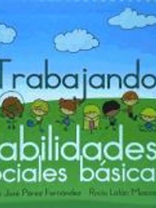 Trabajando habilidades sociales básicas