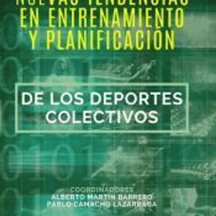 Nuevas tendencias en entrenamiento y planificación en los deportes colectivos 1
