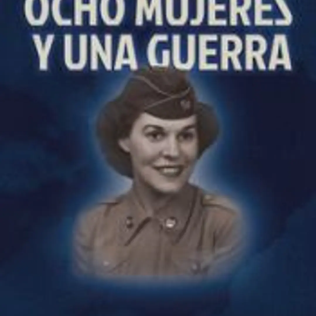 OCHO MUJERES Y UNA GUERRA 1