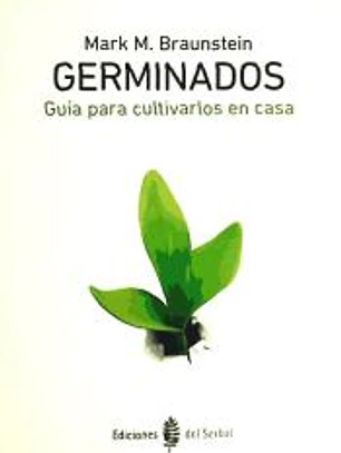 Germinados: Guía para cultivarlos en casa