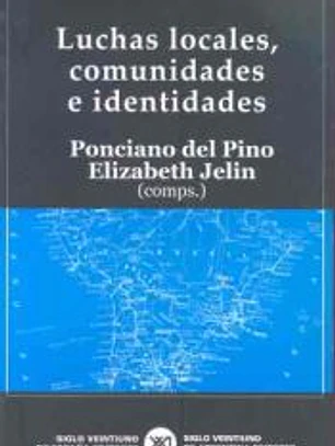 Luchas locales, comunidades e identidades. Documentos, memoria y verdad