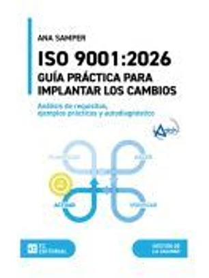 ISO 9001:2026. Guía práctica para implantar los cambios