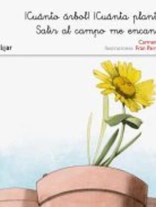 ¡Cuánto árbol! ¡Cuánta planta! Salir al campo me encanta