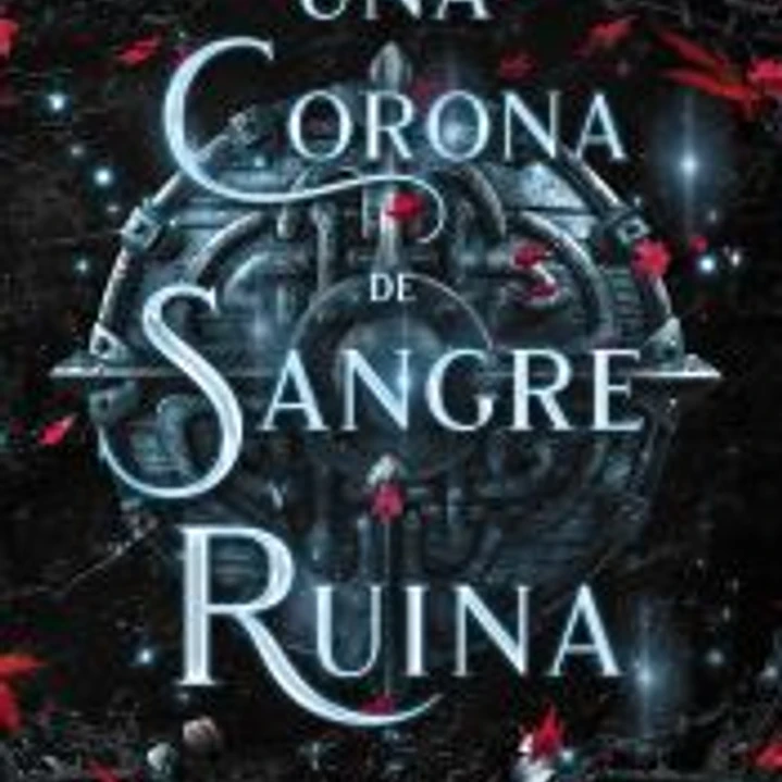 Una corona de sangre y ruina 1