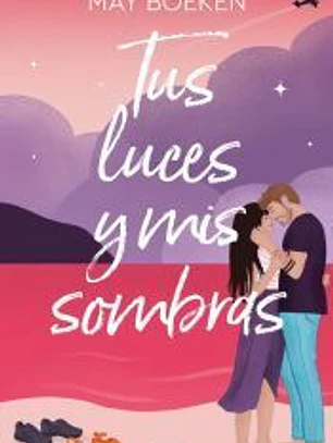 Tus luces y mis sombras