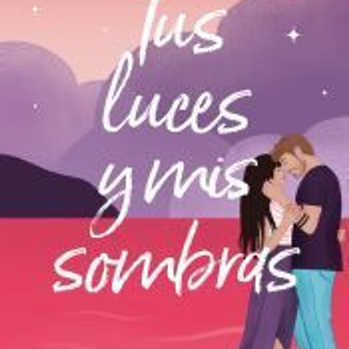 Tus luces y mis sombras 1