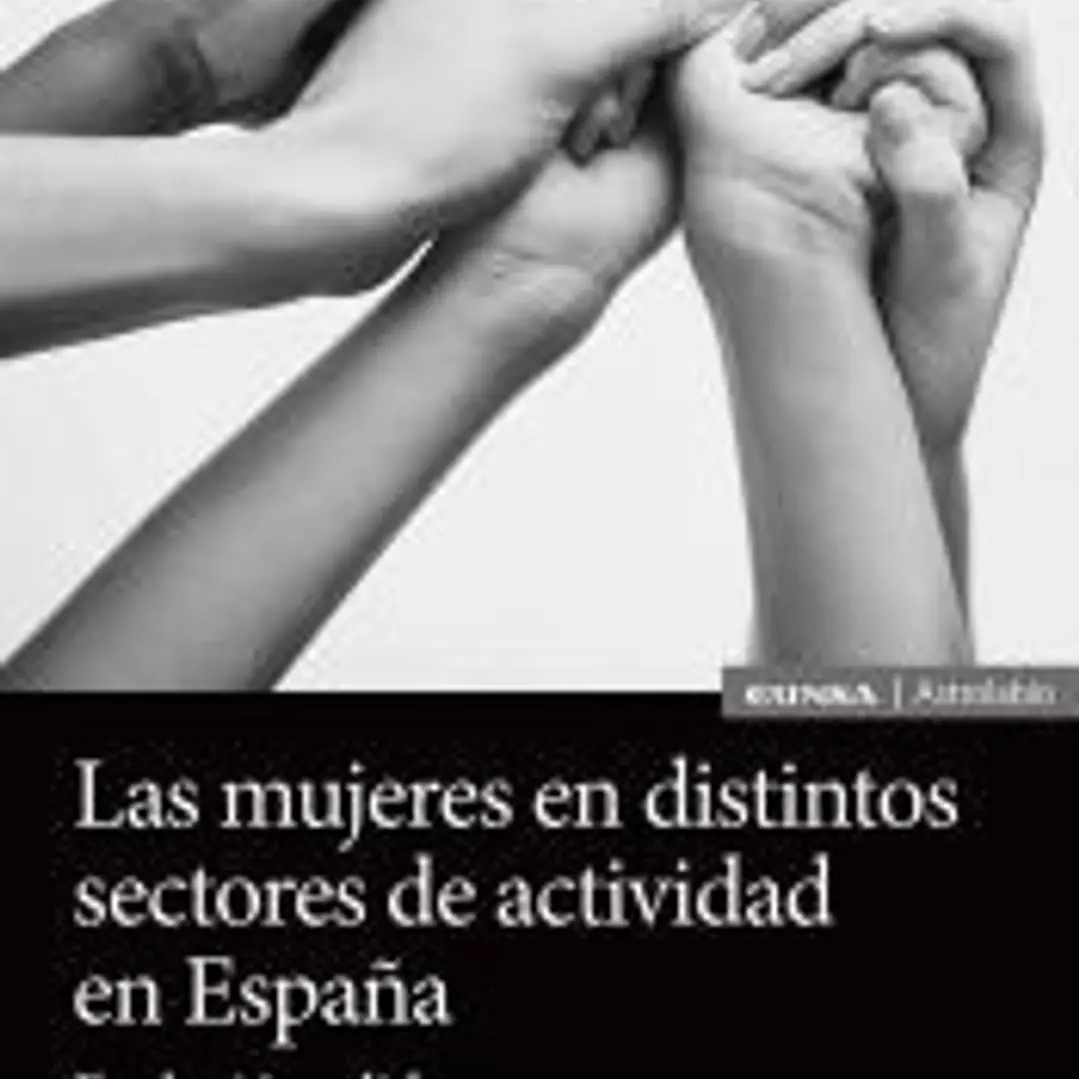 Las mujeres en distintos sectores de actividad en España: Evolución y liderazgo 1
