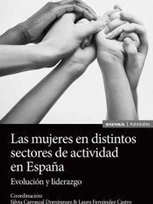 Las mujeres en distintos sectores de actividad en España: Evolución y liderazgo