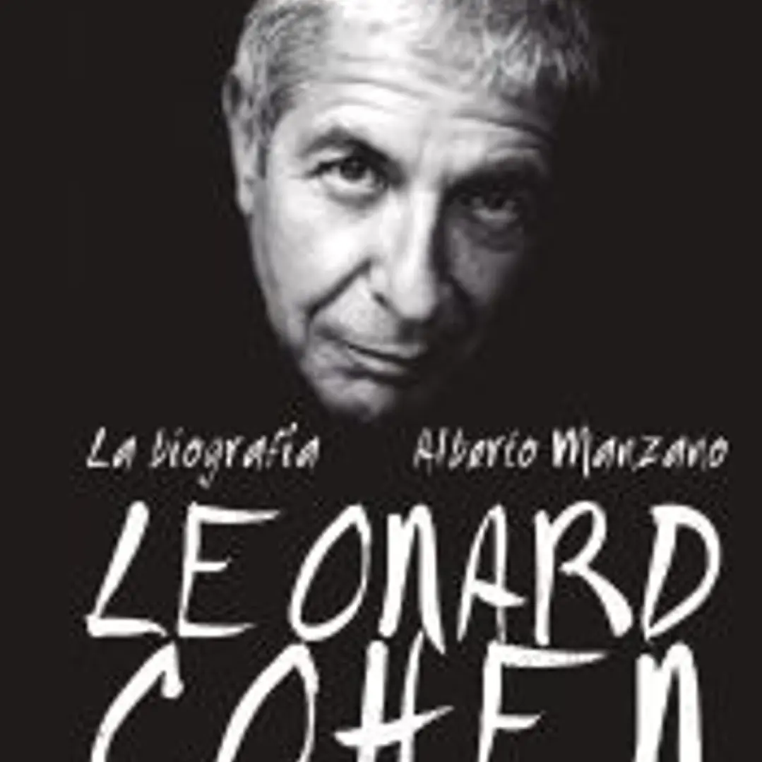 Leonard Cohen. La biografía 1