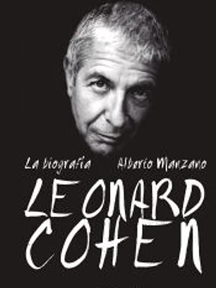 Leonard Cohen. La biografía