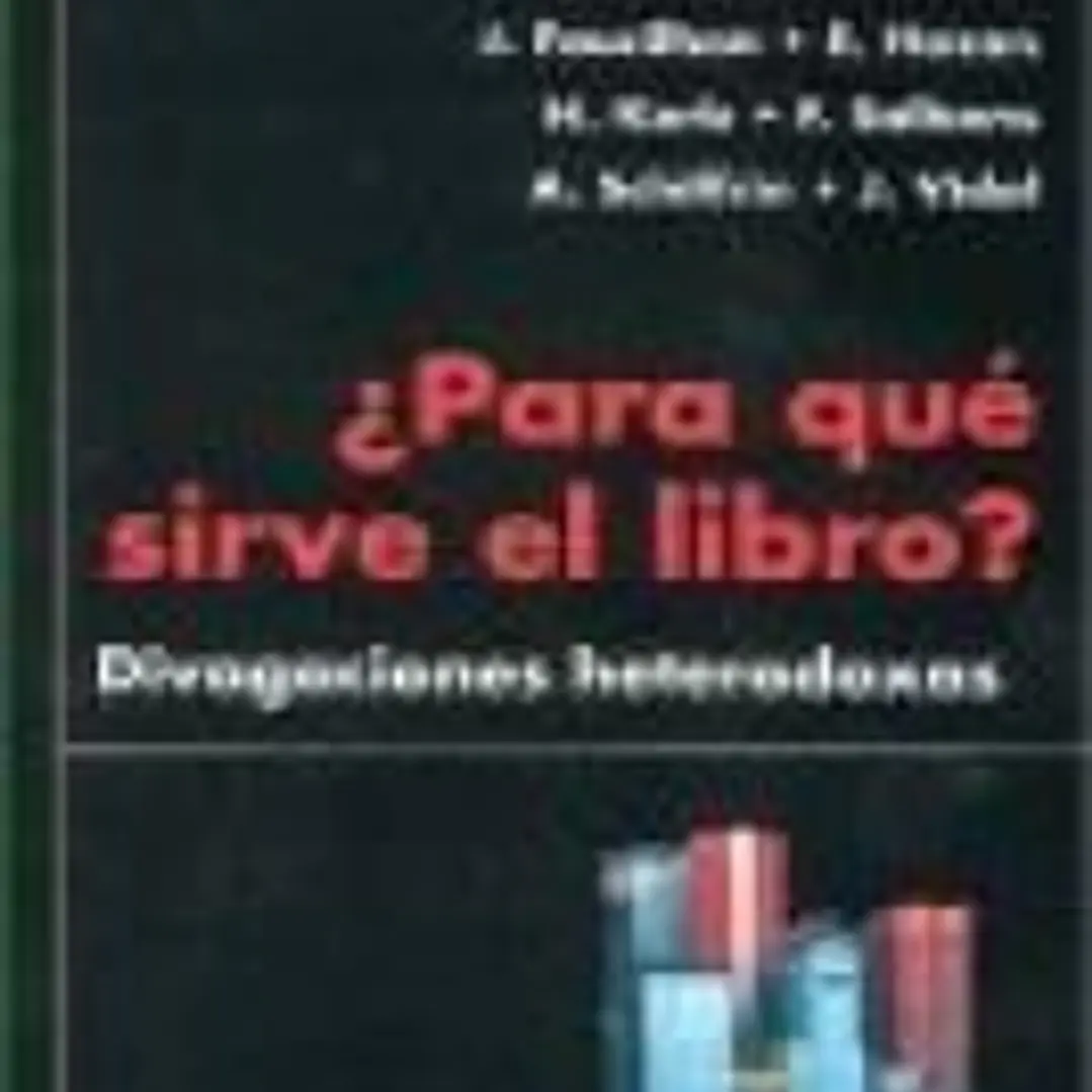¿Para qué sirve el libro? Divagaciones heterodoxas 1