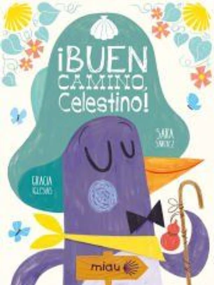 ¡BUEN CAMINO, CELESTINO!