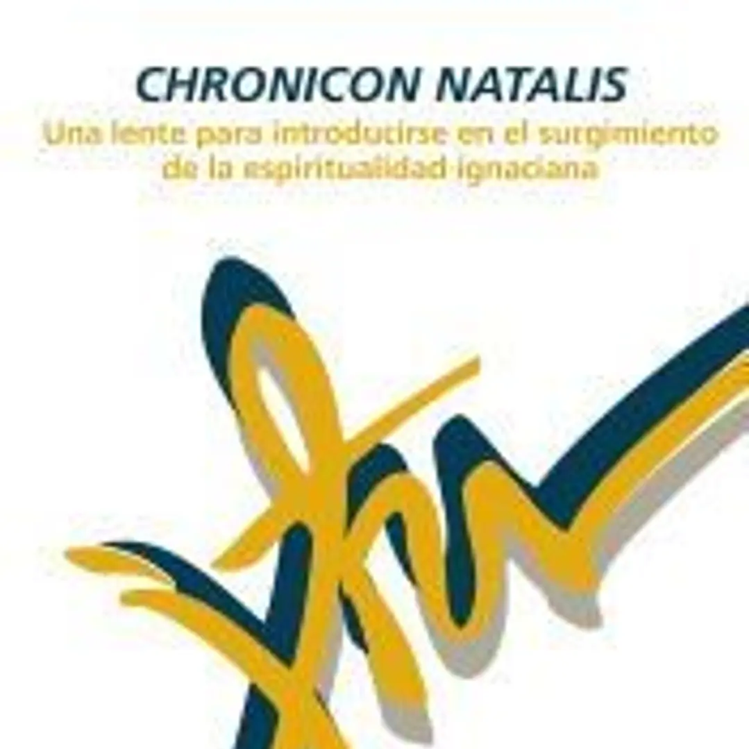 Chronicon Natalis: Una lente para bucear en el surgimiento de la espiritualidad ignaciana 1