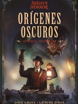 Orígenes oscuros: Antología nº 01
