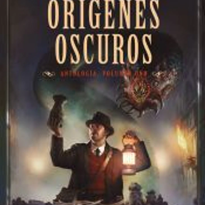 Orígenes oscuros: Antología nº 01 1