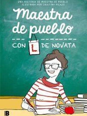 Maestra de pueblo con L de novata