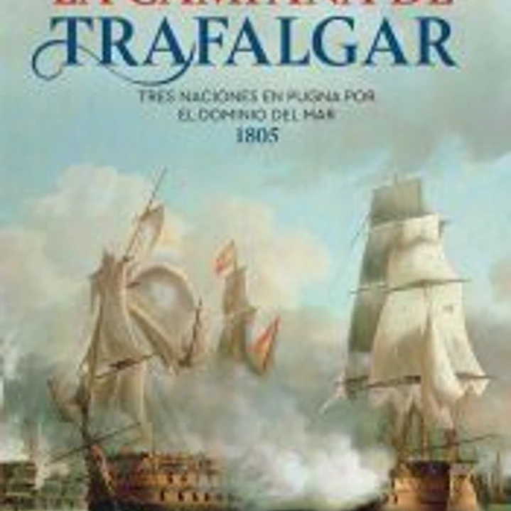 La campaña de Trafalgar 1