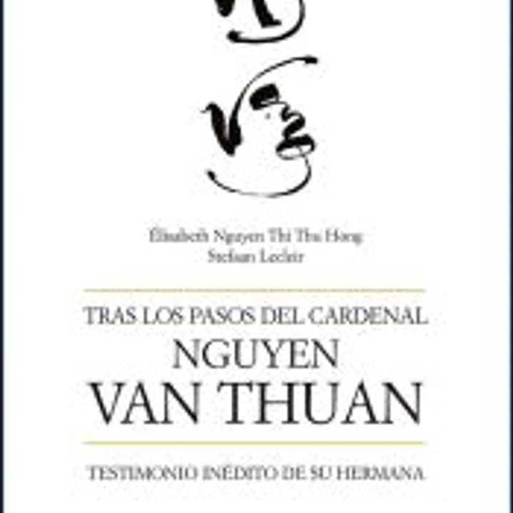 Tras los pasos del cardenal Nguyen Van Thuan 1