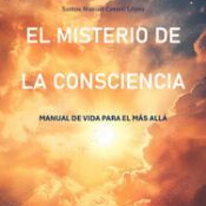 EL MISTERIO DE LA CONSCIENCIA 1